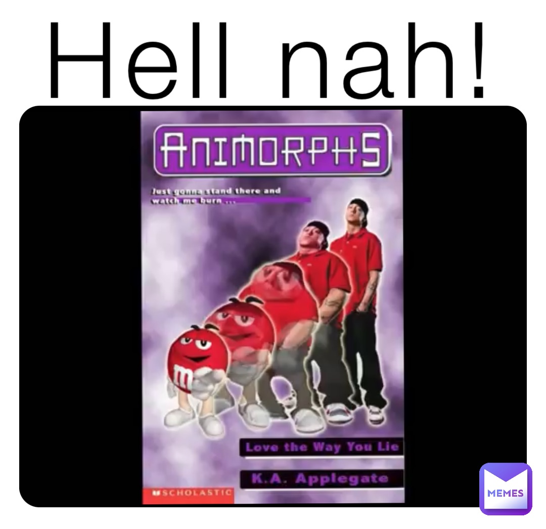 Hell nah!