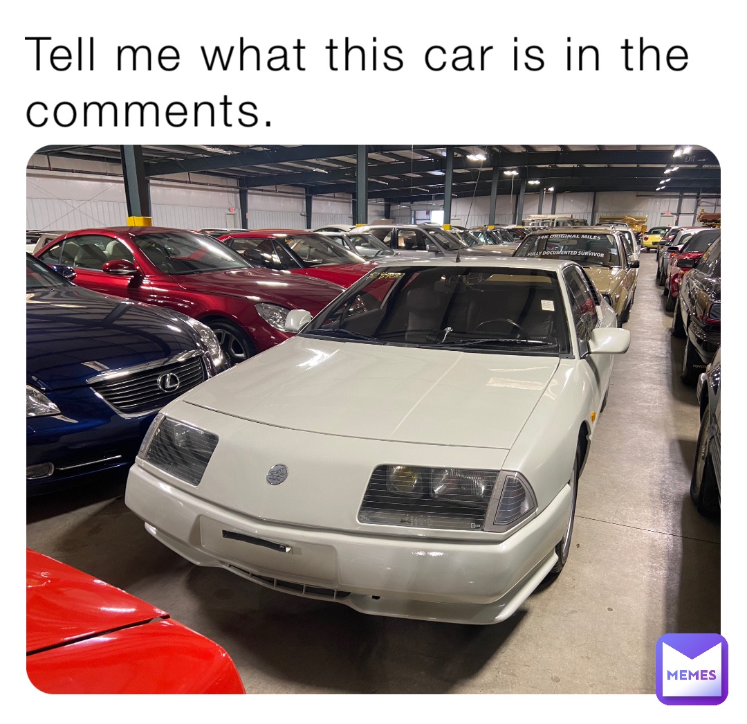 Tell me what this car is in the comments.