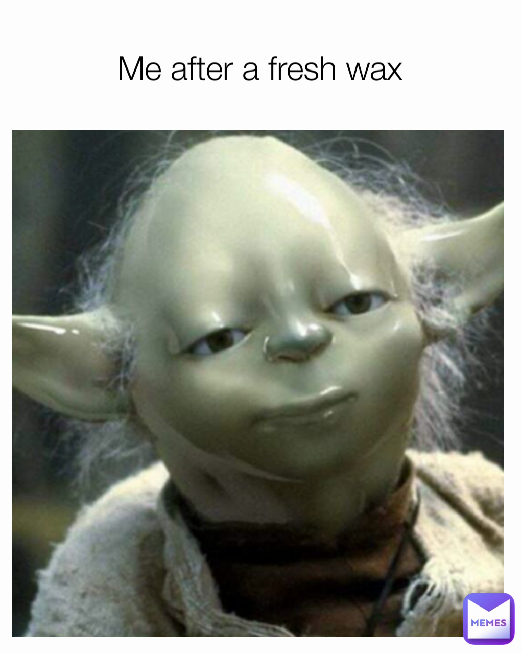 Me after a fresh wax