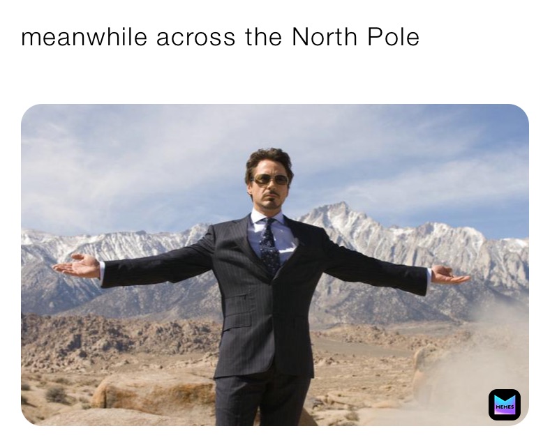 meanwhile across the North Pole
