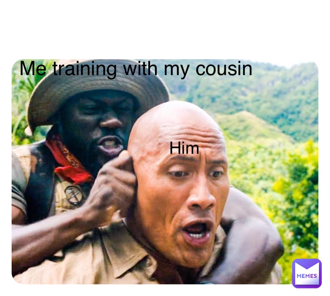 Double tap to edit Me training with my cousin Him