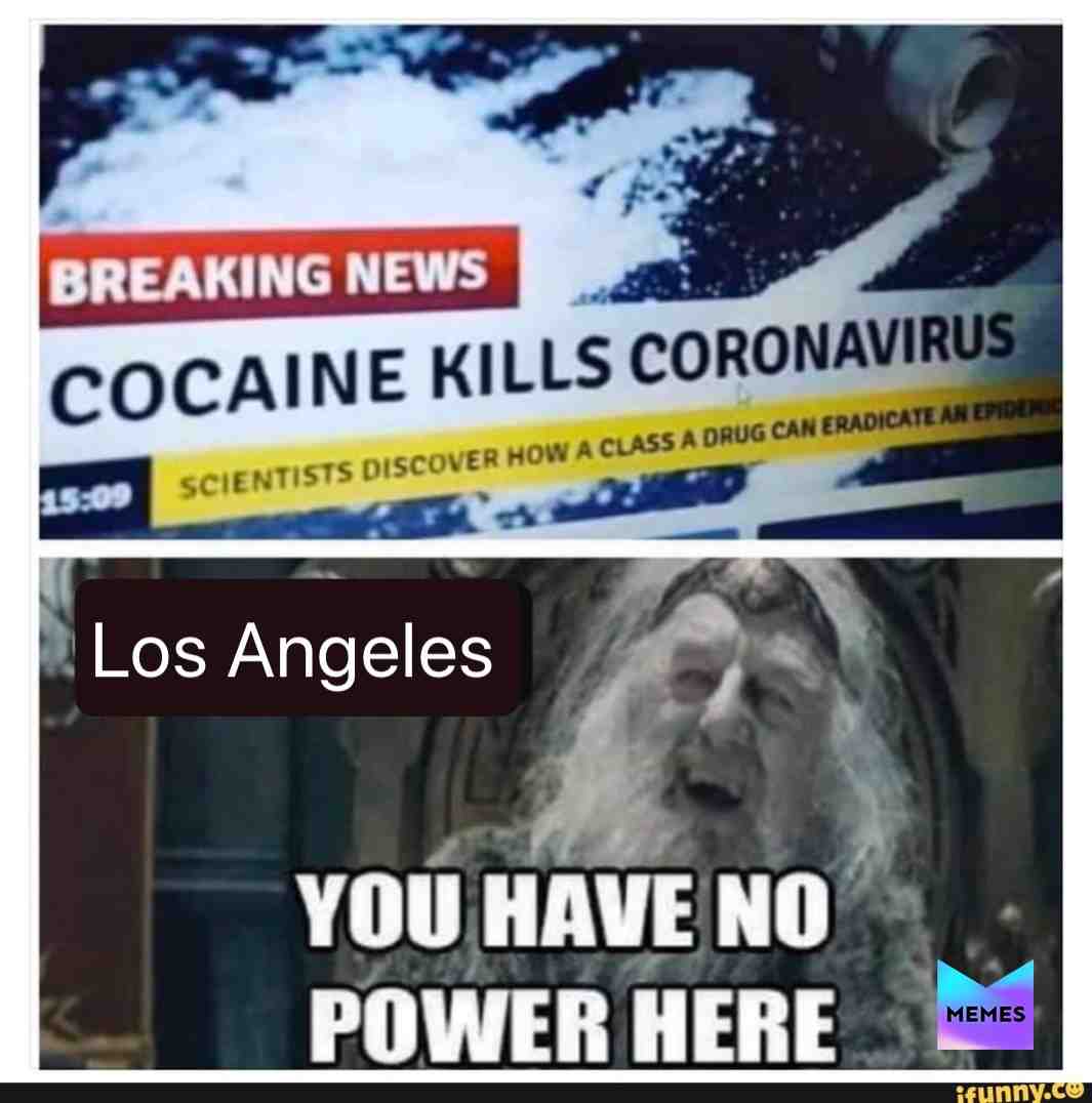 #cocaine   #coronavirus  #losangeles
