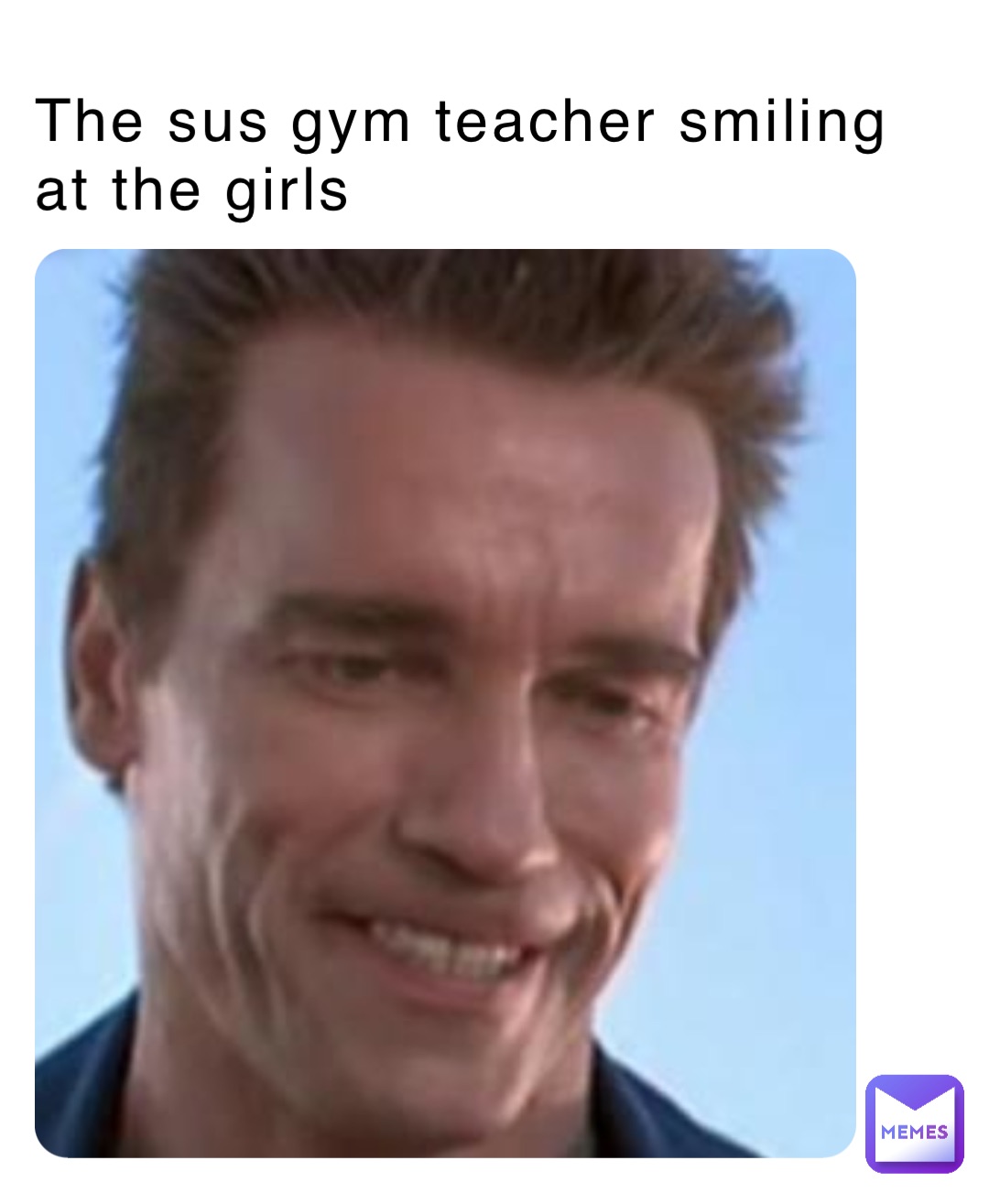 The sus gym teacher smiling at the girls