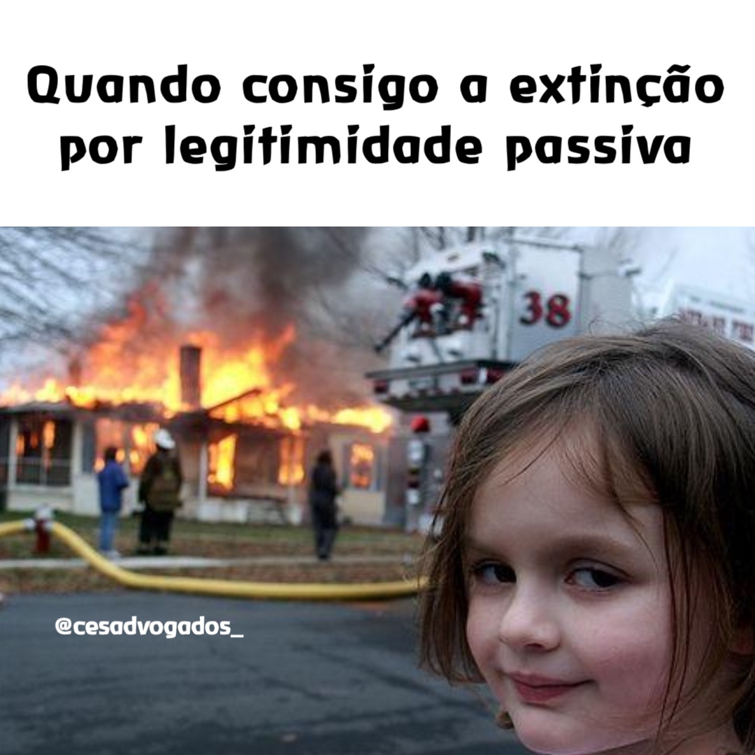 Quando consigo a extinção por legitimidade passiva @cesadvogados_