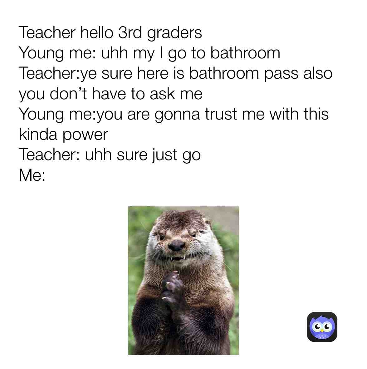 Meme shared by @Xxweird_cookie10xX