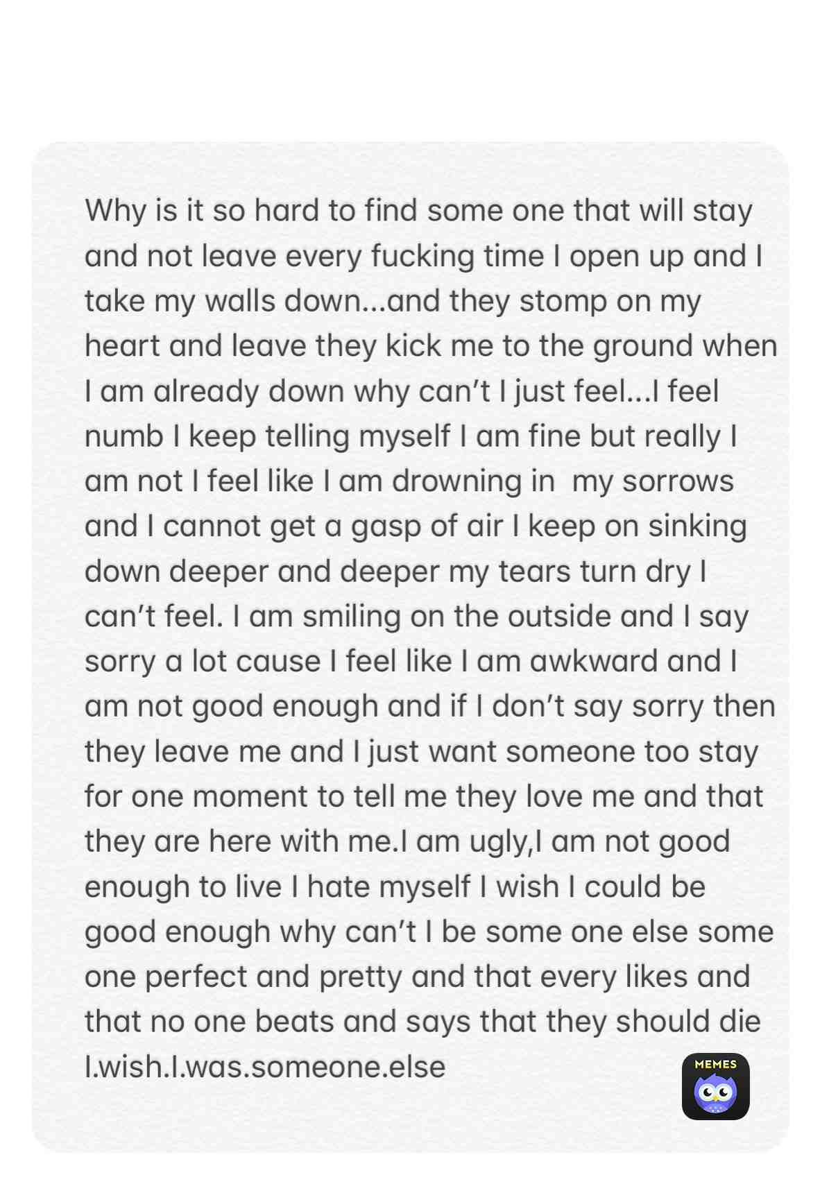 Sorry my friend dared me to say my darkest thoughts on here I promise I am not a person that is trying to get attention that is the last thing I need