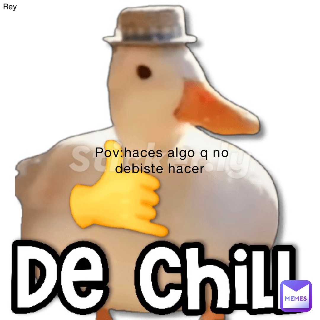 Pov:haces algo q no debiste hacer