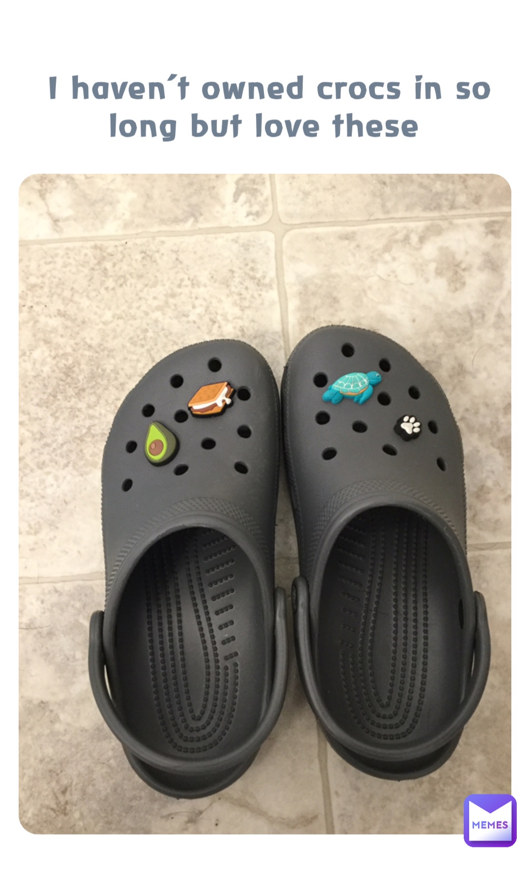 I haven't owned crocs in so long but love these | @Eagle555 | Memes