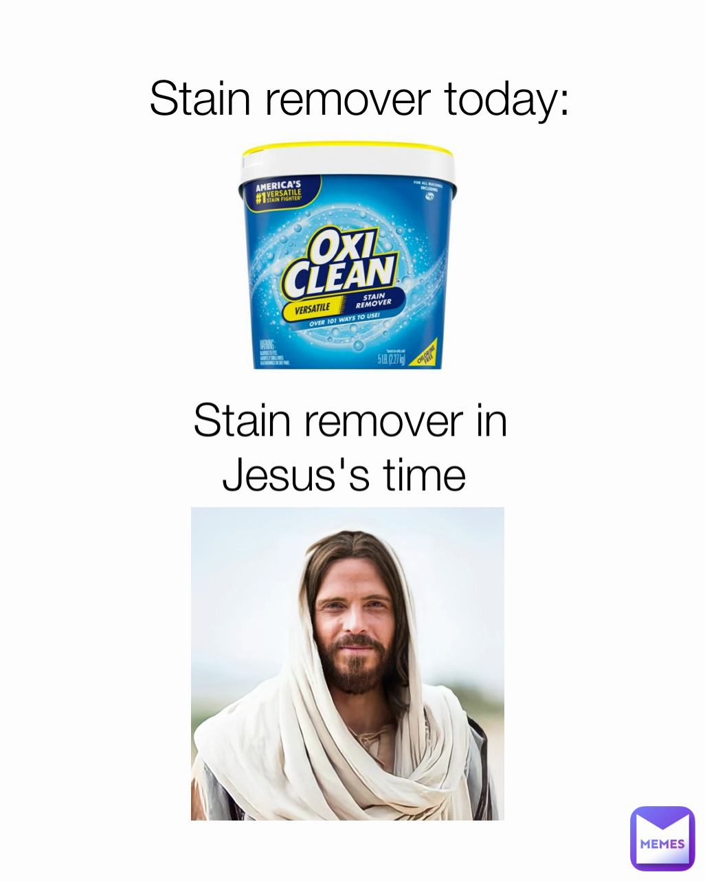 Stain remover in Jesus's time  Stain remover today: