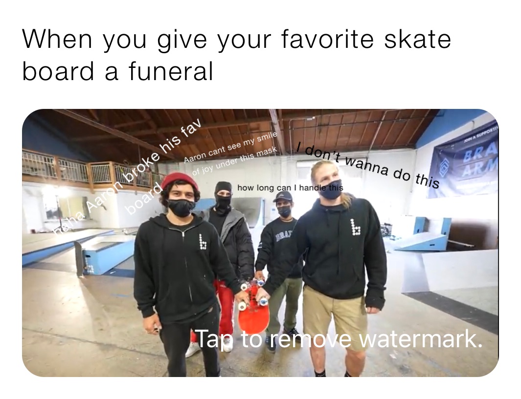 When you give your favorite skate board a funeral