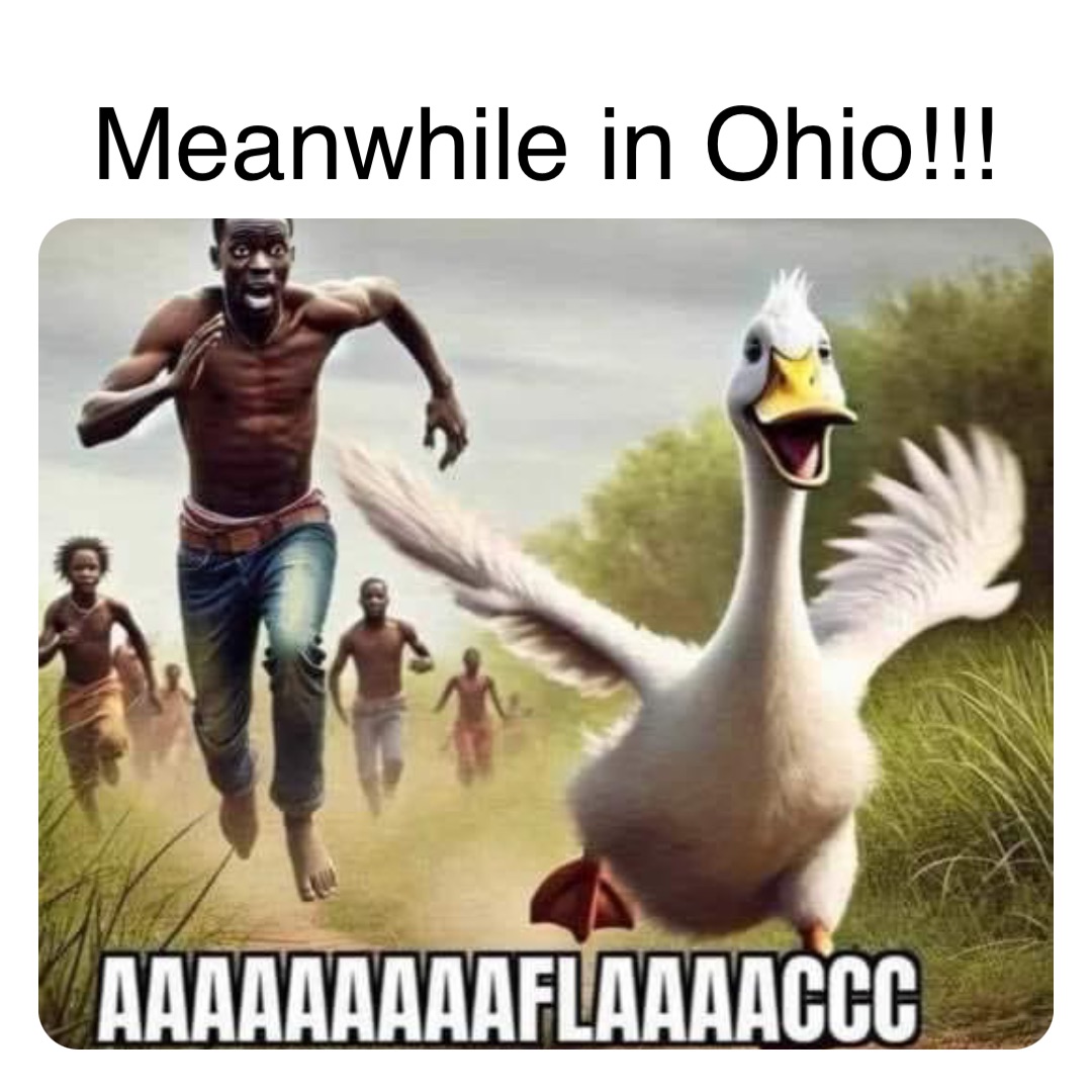 Double tap to edit Meanwhile in Ohio!!!