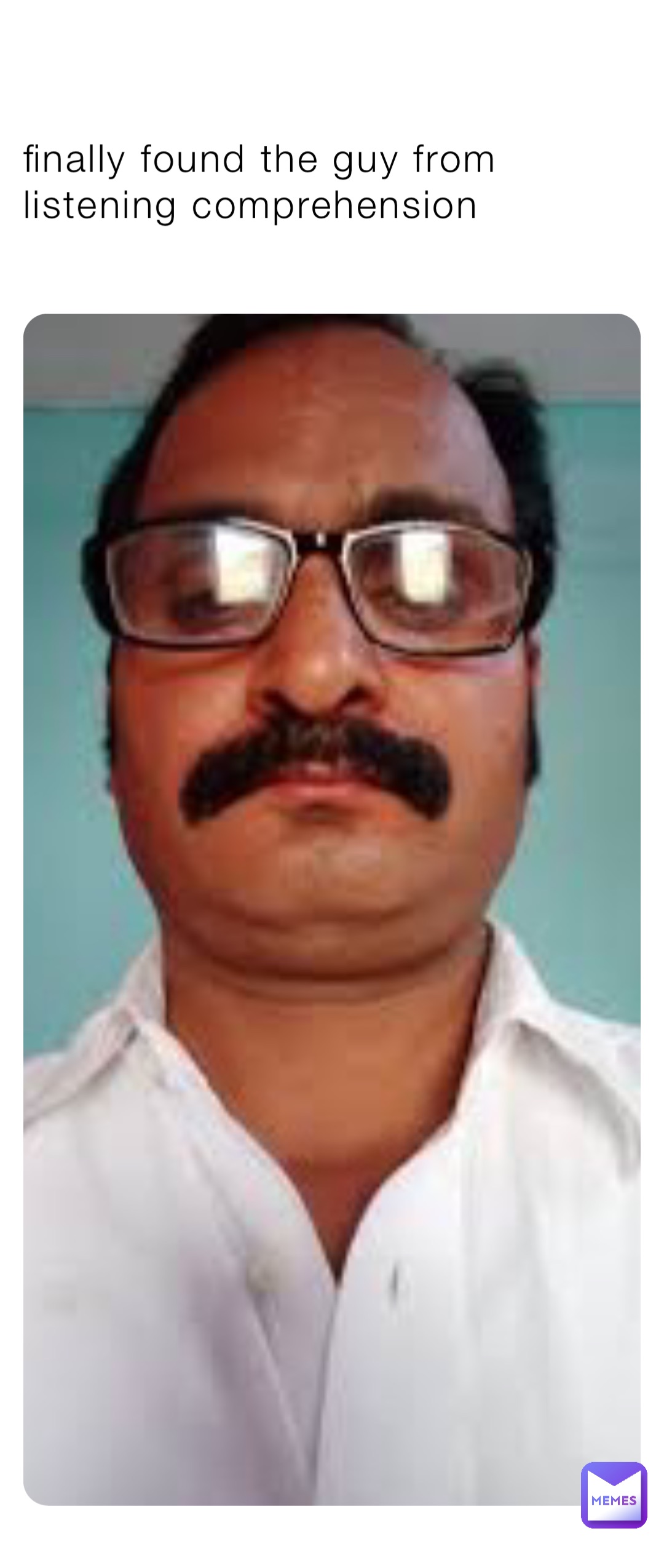 finally found the guy from listening comprehension