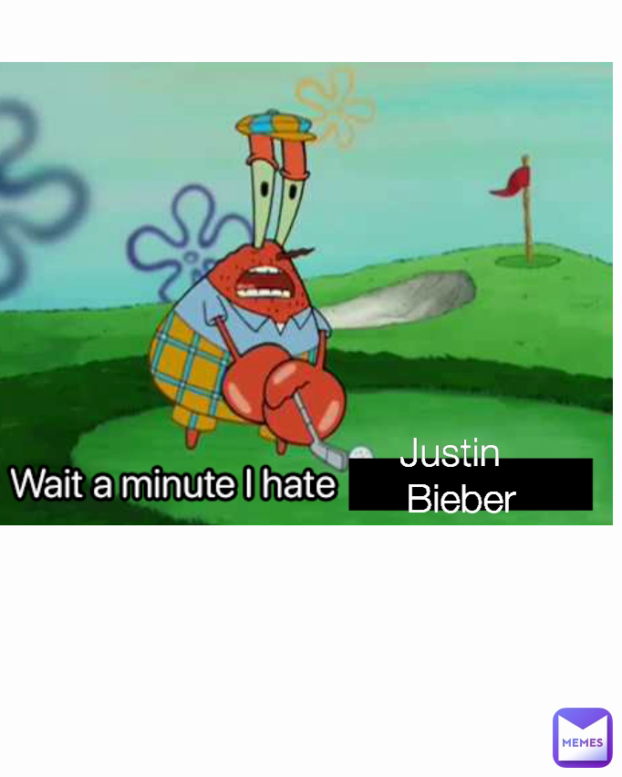 Justin 
 Bieber