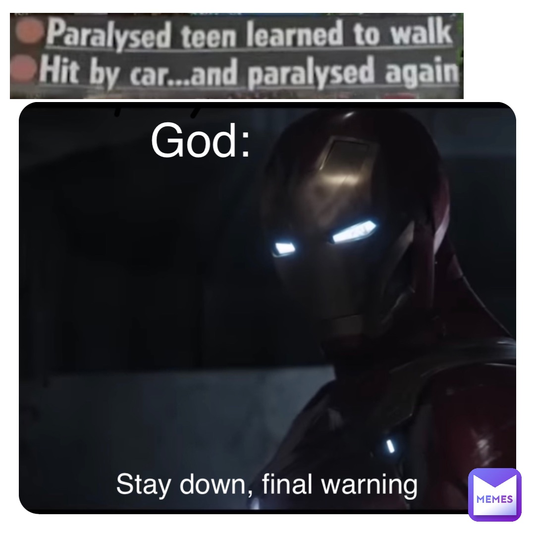 Double tap to edit God: Stay down, final warning