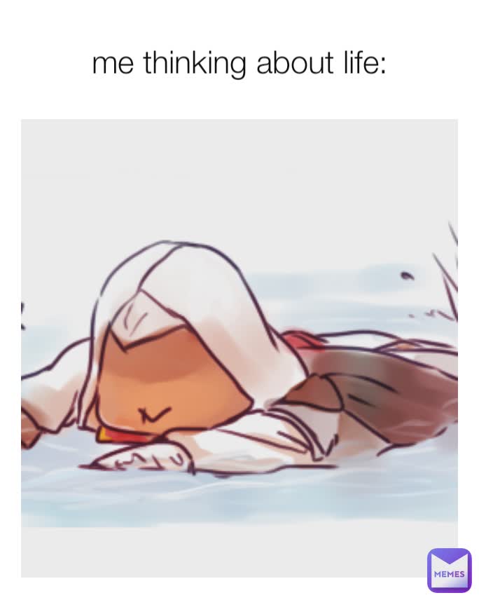 me thinking about life: