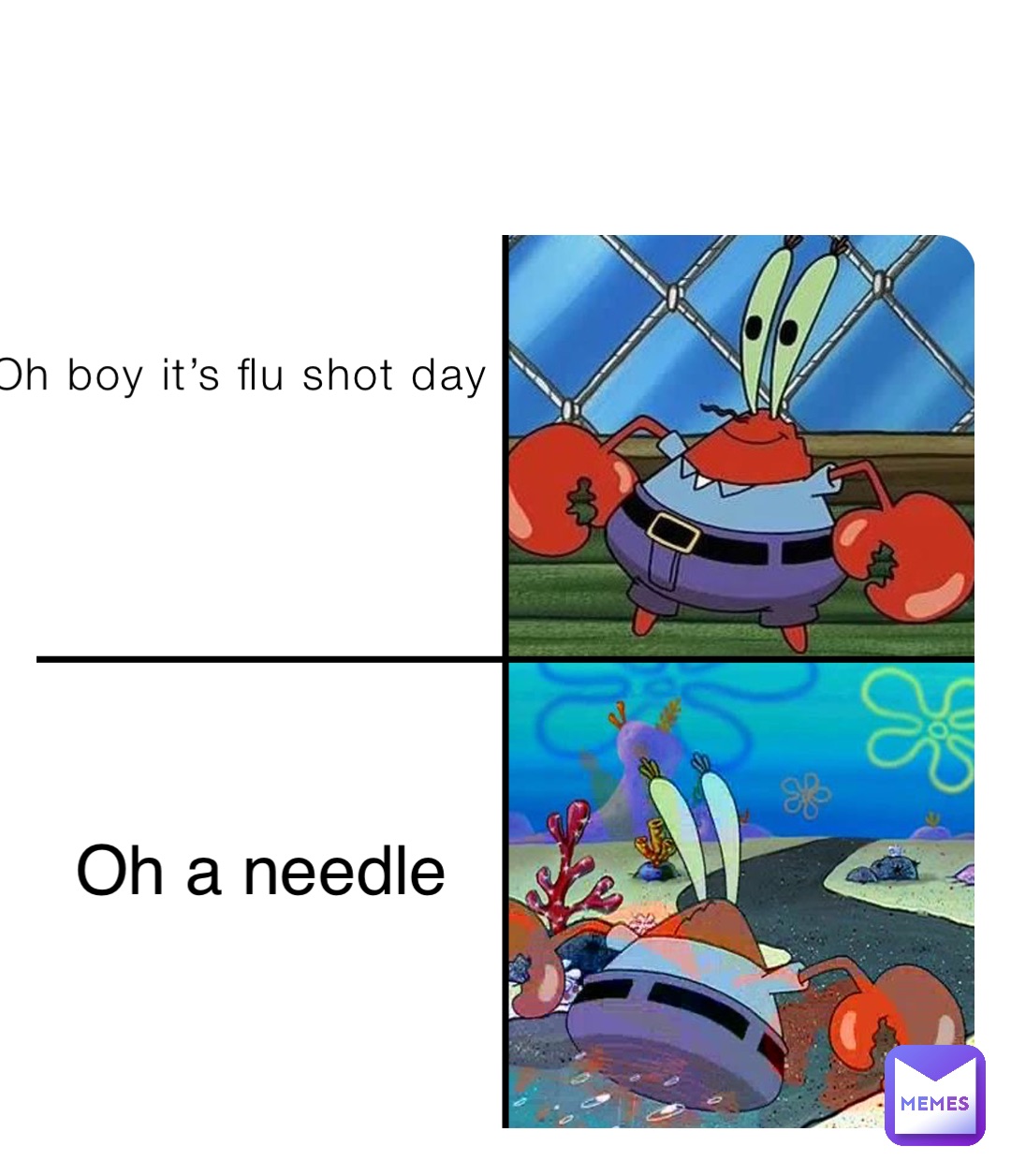 Oh boy it’s flu shot day Oh a needle
