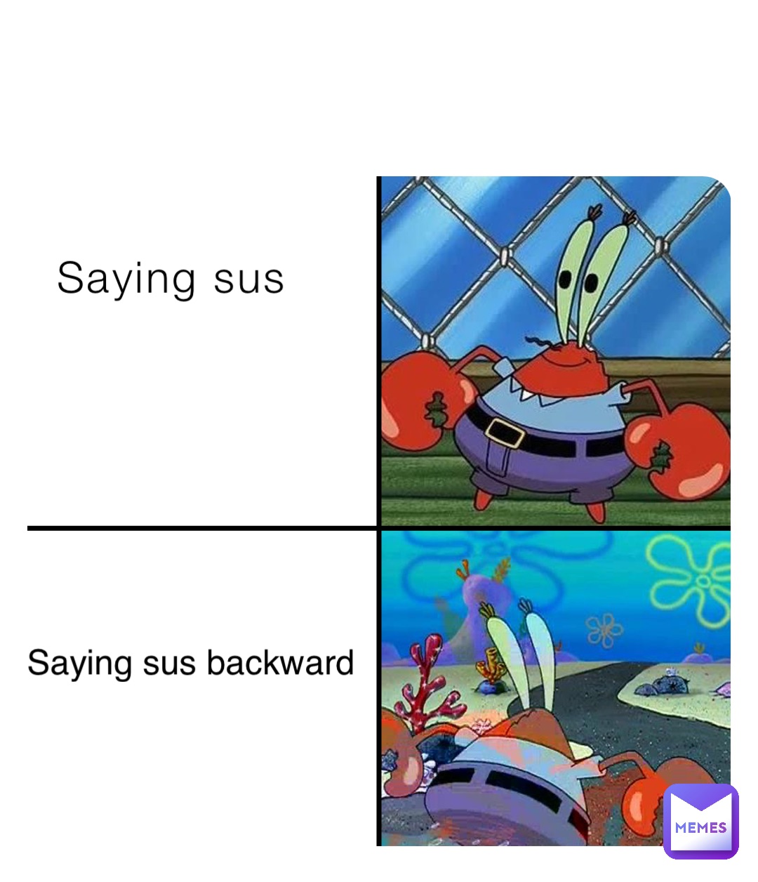 Saying sus Saying sus backward