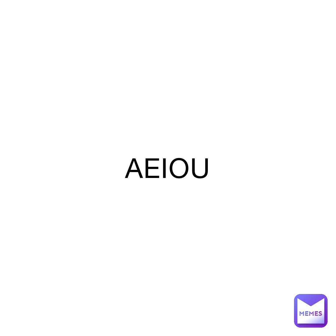 AEIOU