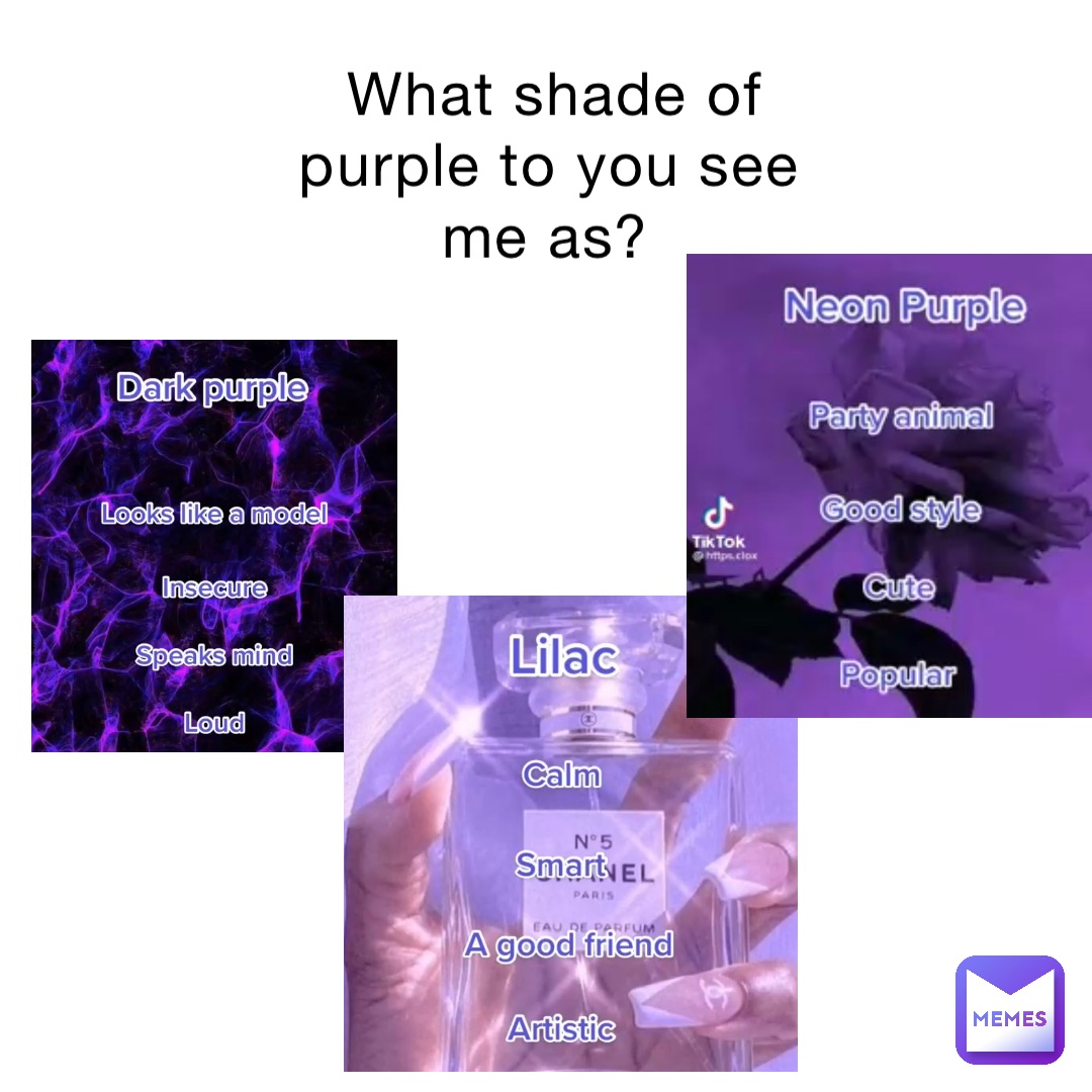 What shade of purple to you see me as?