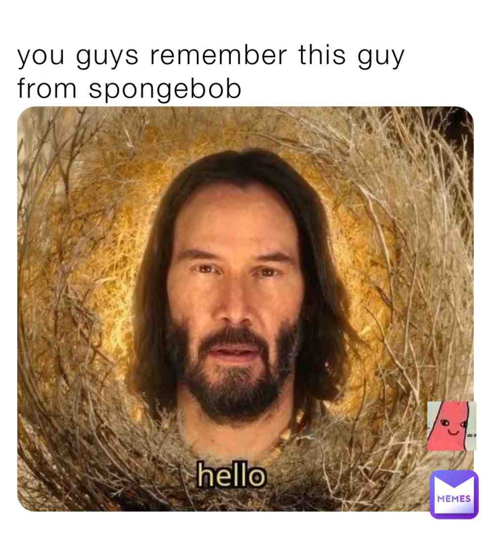 guys you remember #funnymemes #spongebobmemes