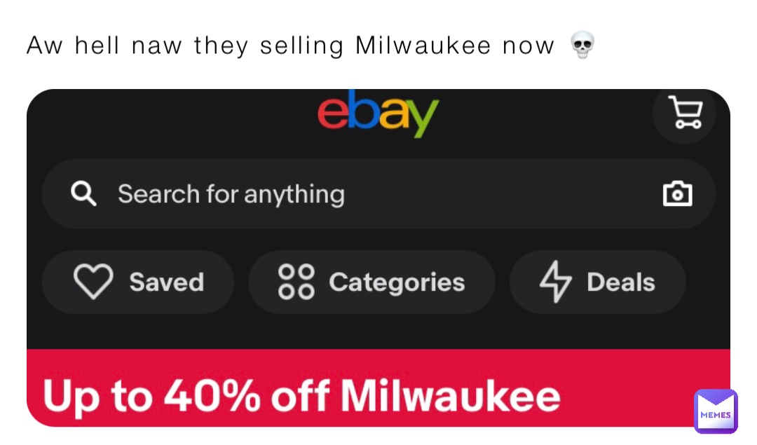 Aw hell naw they selling Milwaukee now 💀