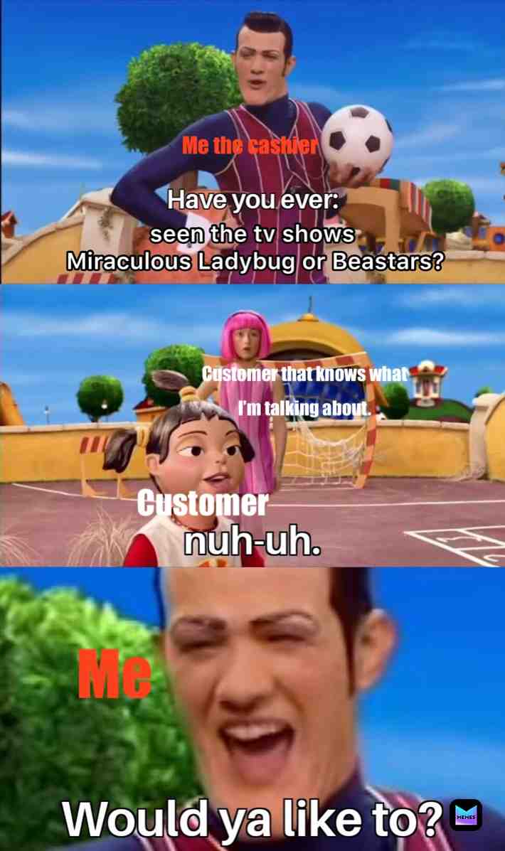 As a cashier, I have always been very friendly with customers... sometimes a bit too friendly. Obviously I constantly recommend my favorite tv shows to everyone. :P
#miraculous #miraculousladybug #miraculousmemes #beastars #beast #work #workmemes #jobmemes #job #lazy #lazytown #robbierotten #tv #tvshows #tvseries