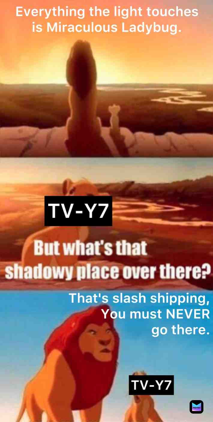 I think a lot of fans tend to forget what the rating for Miraculous is. (Me too)
#miraculous #miraculousladybug #miraculousmemes #disney #disneymemes #movies #moviememe #movie #shipping #ship #lionking #lion
