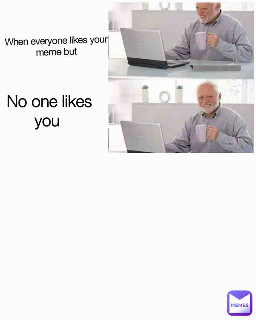 Meme shared by @i_like_meeeemes