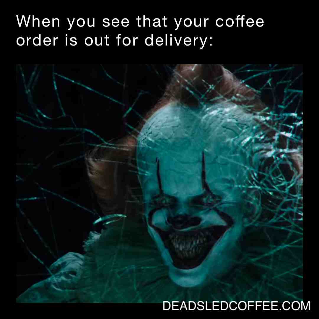 Patience is a virtue \ud83e\udd21\u2615\ufe0f
#deadsledcoffee #coffee #pennywise #it #horror