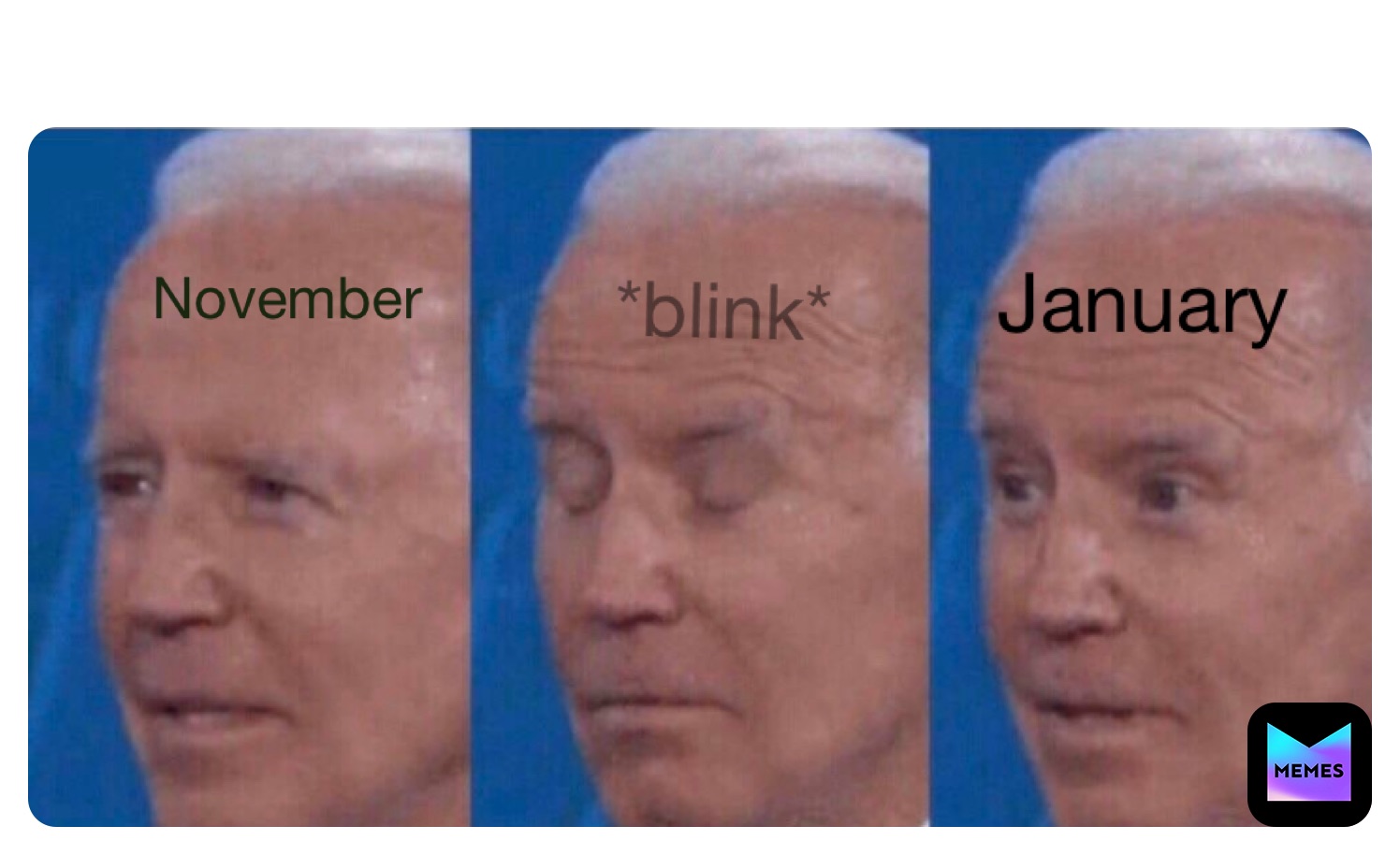 January  November  *blink*