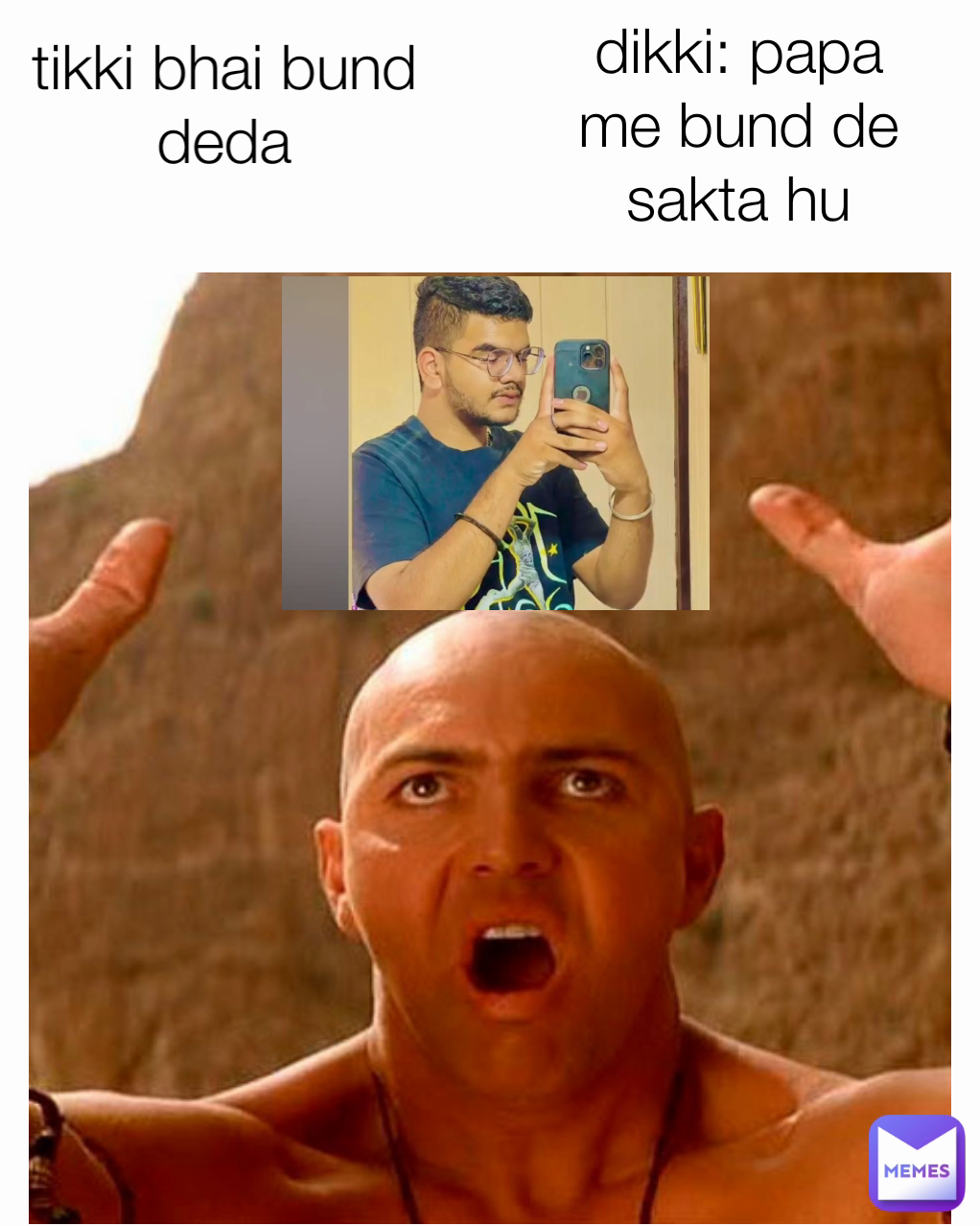 dikki: papa me bund de sakta hu tikki bhai bund deda
