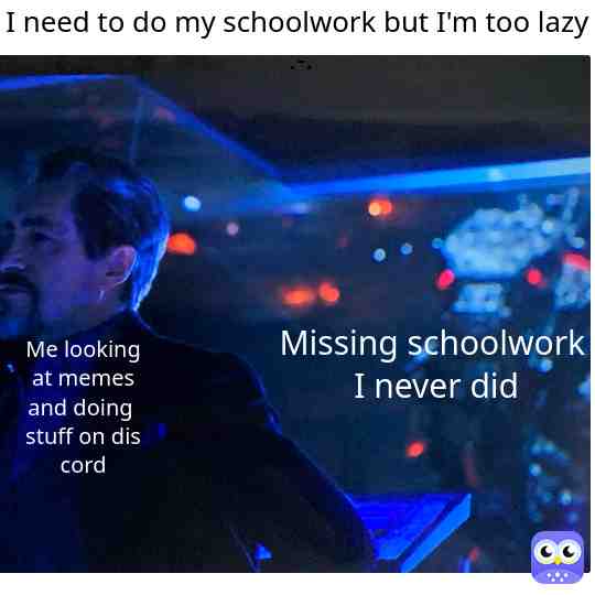 #schoolwork #lazy