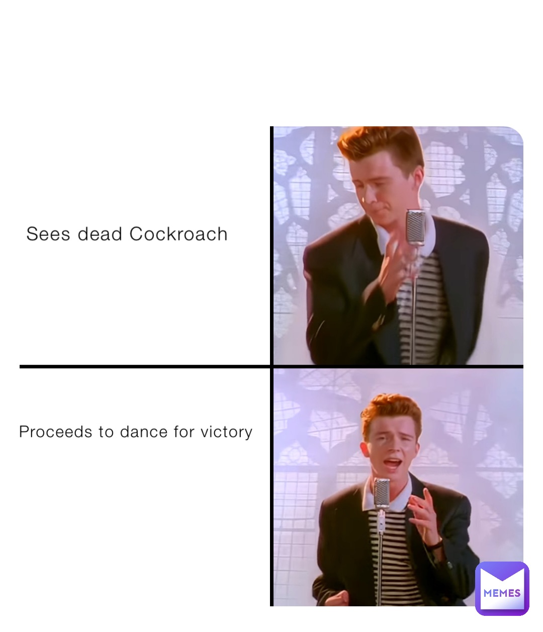 Proceeds to dance for victory Sees dead Cockroach