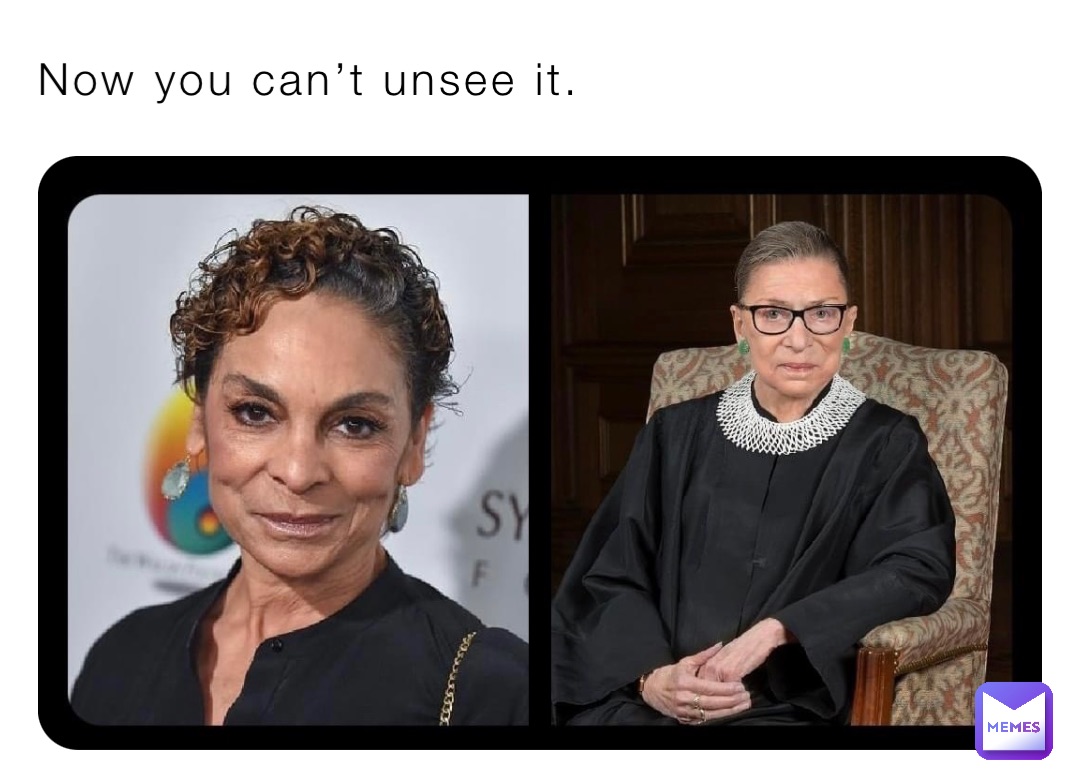 Now you can’t unsee it.