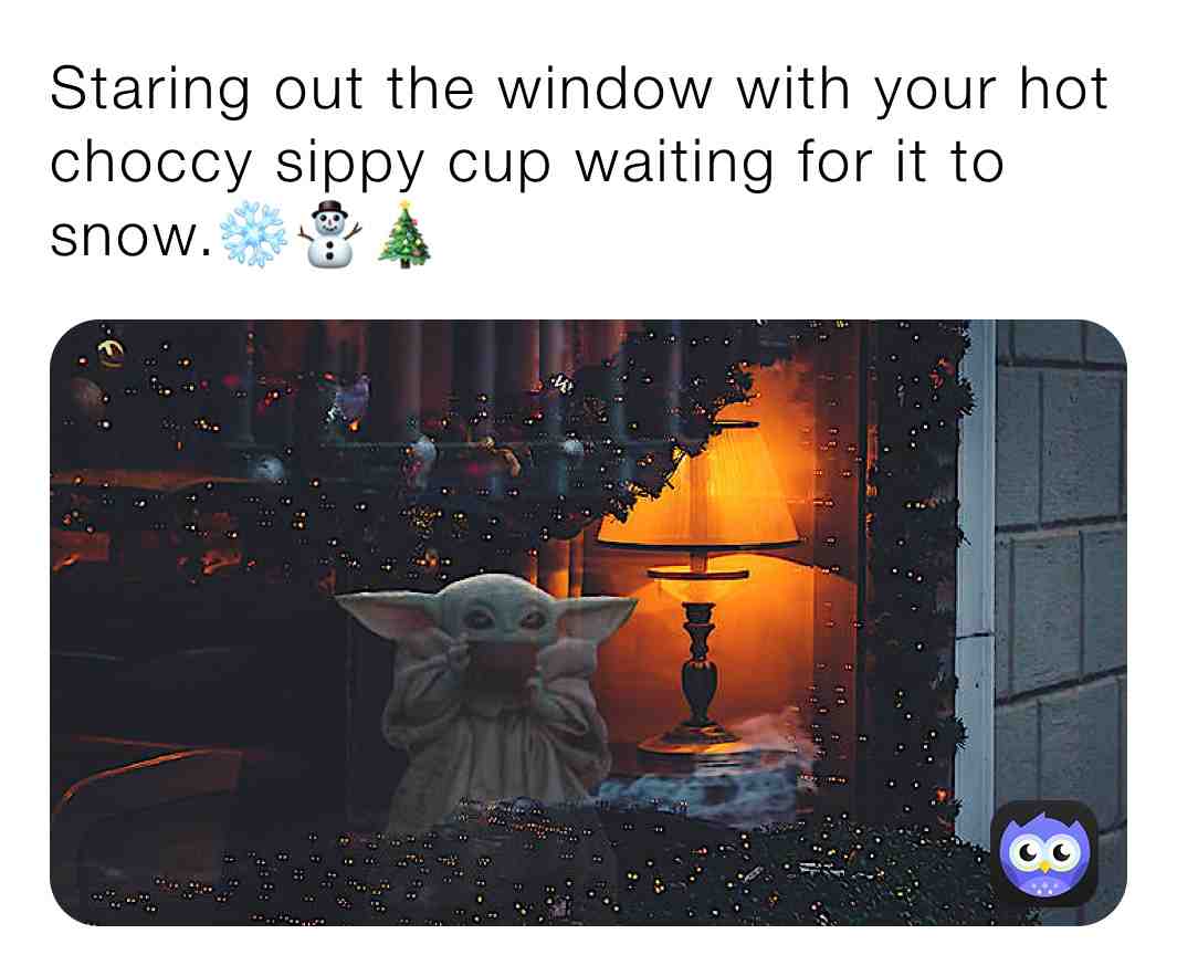 #babyyoda #cute #christmas #holidays #snowday #winter #meme #choccymilk