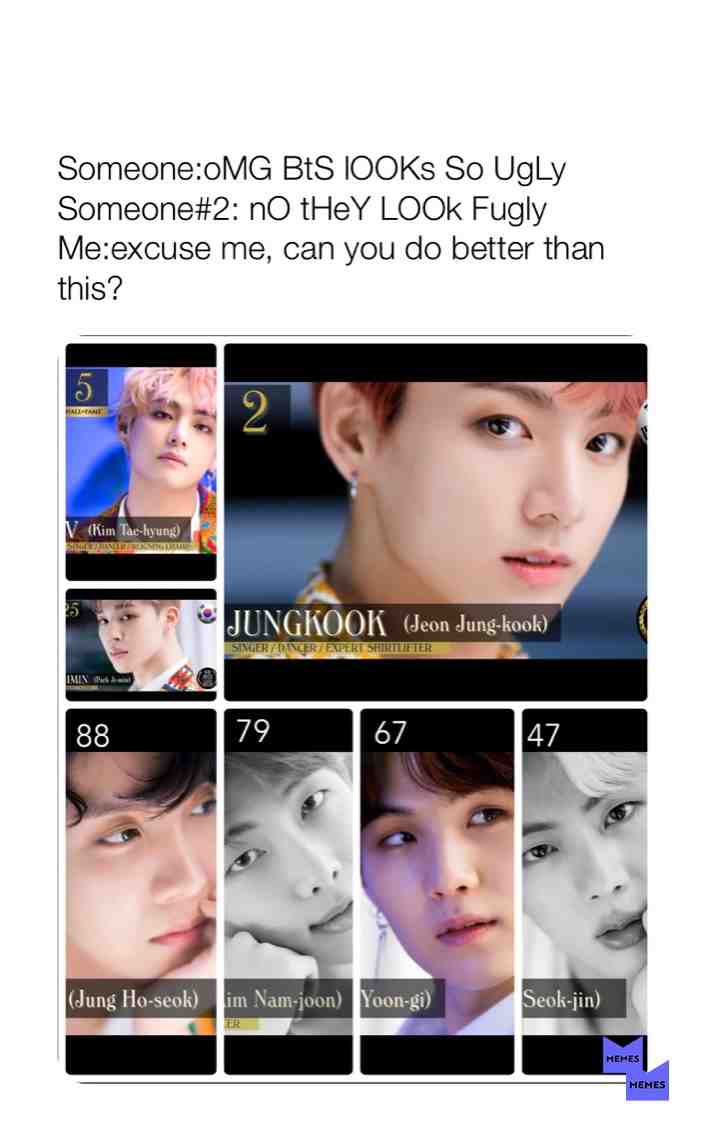 #bts  #  #bts  #btslove  #btsmeme  #btsmemes  #mosthandsomefaces