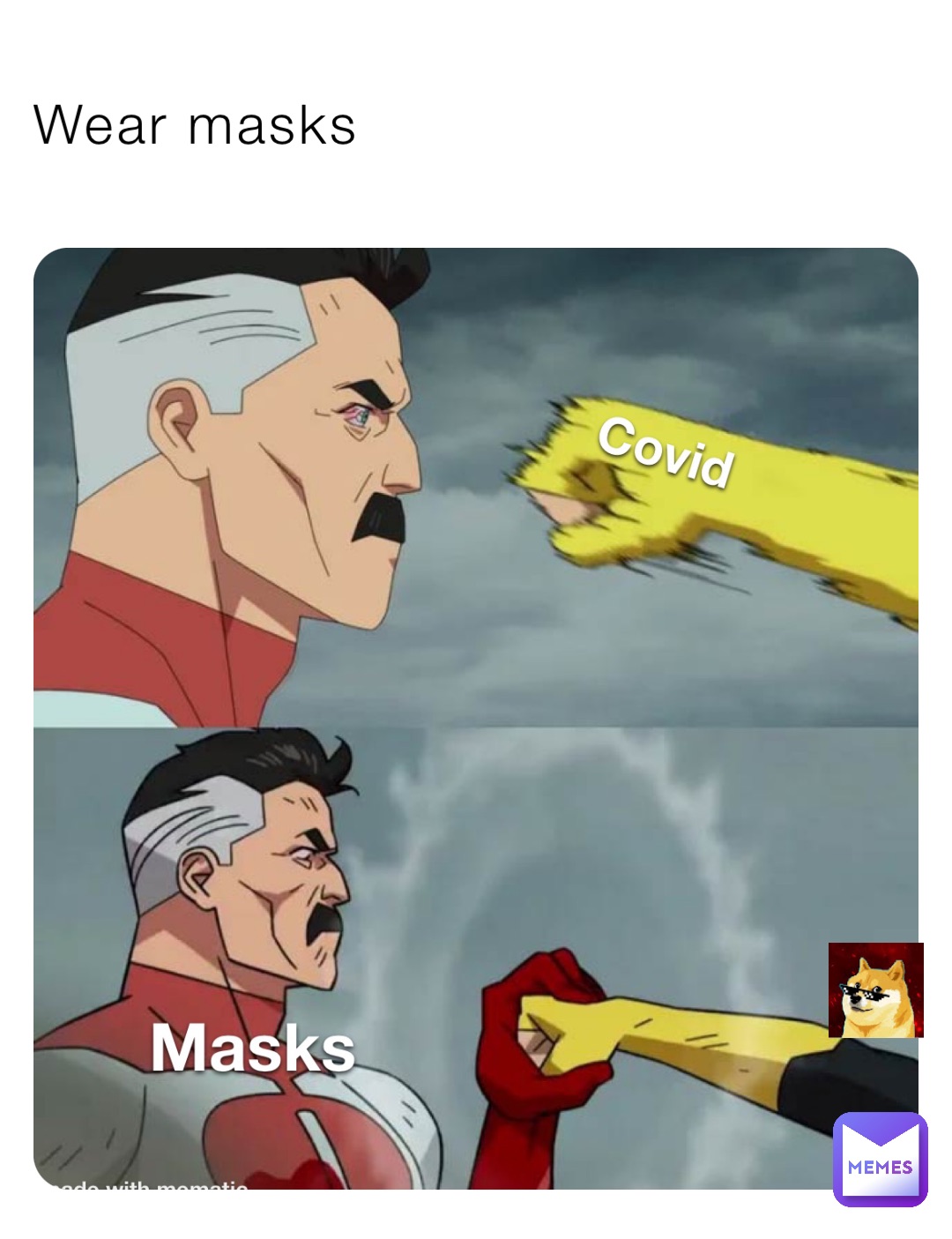 Wear masks