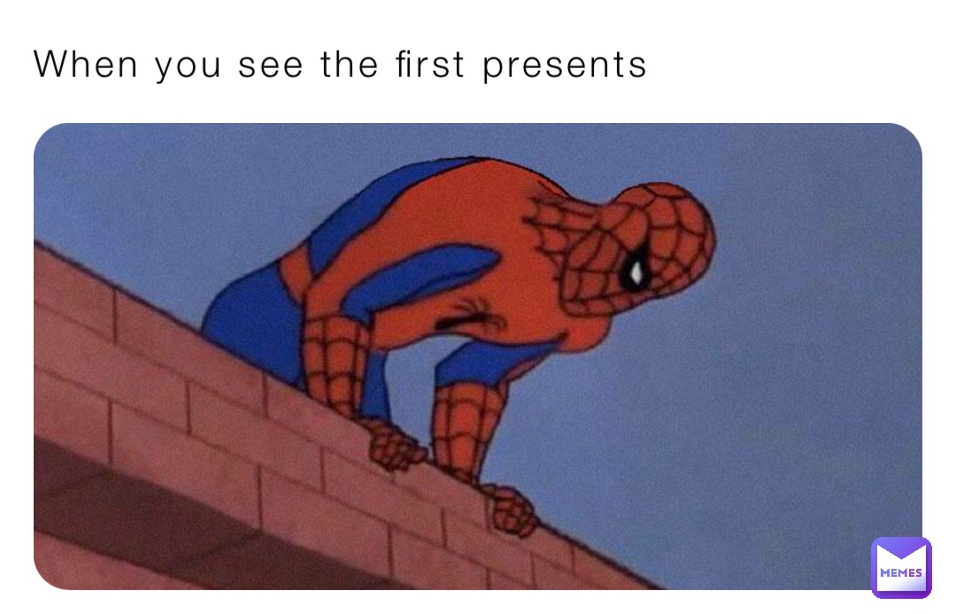 When you see the first presents