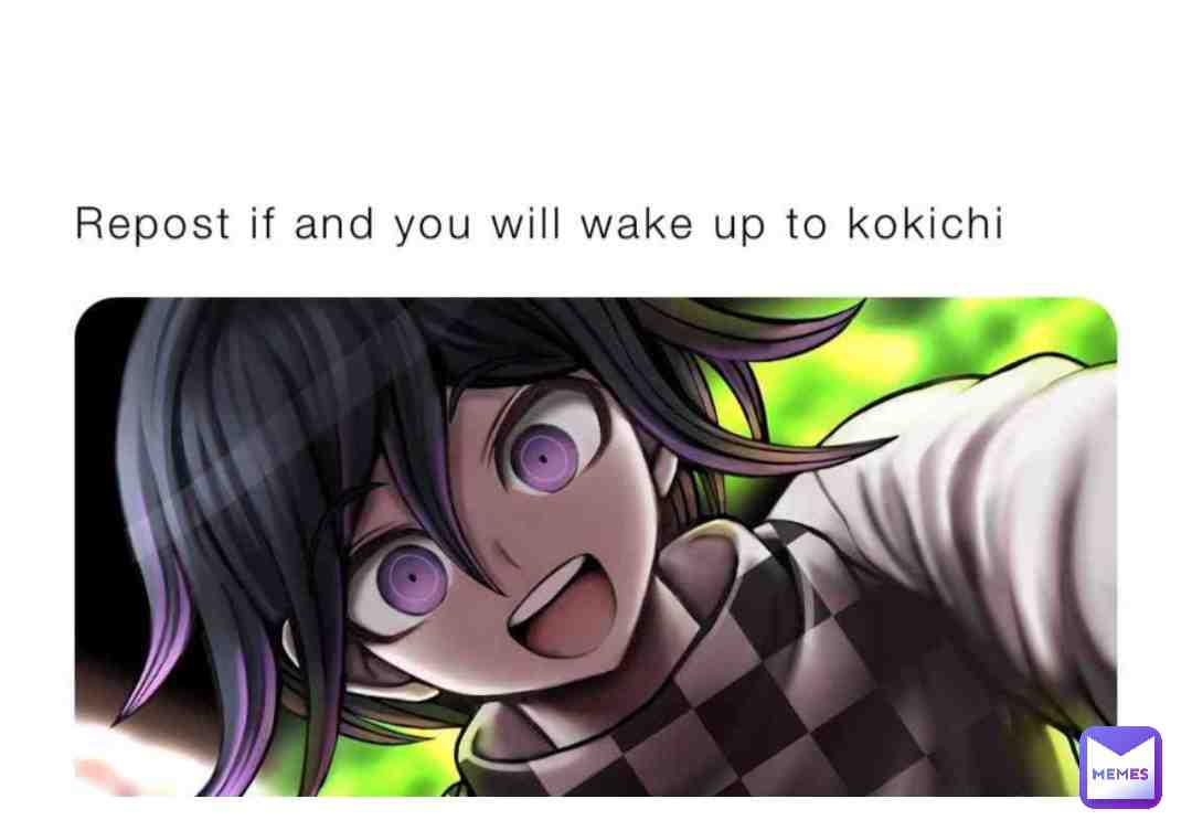 #goodmorning  #kokichi 🦋🐸