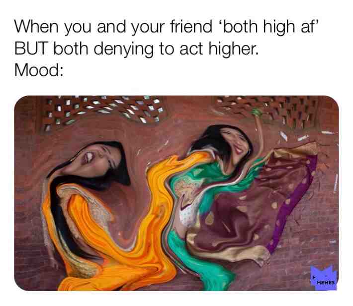 Tag your buddy 😉  #high  #weedhumor  #edits  #thoughts  #universe  #itsokay