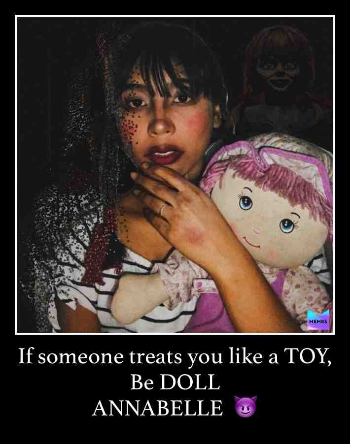 #annabelle  #notyourtoy  #doll  #horror