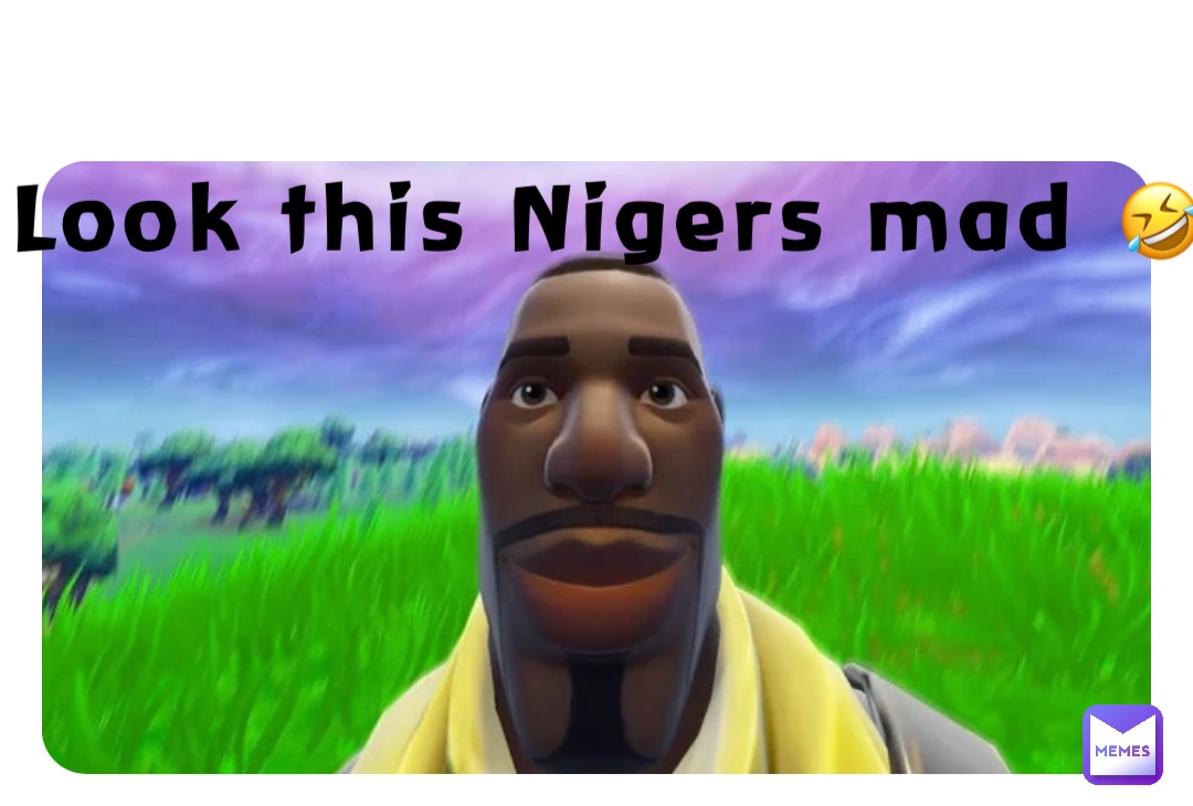 Look this Nigers mad 🤣