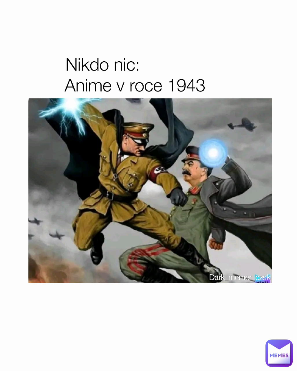 Nikdo nic:             
Anime v roce 1943
 Dark_memer_czsk 