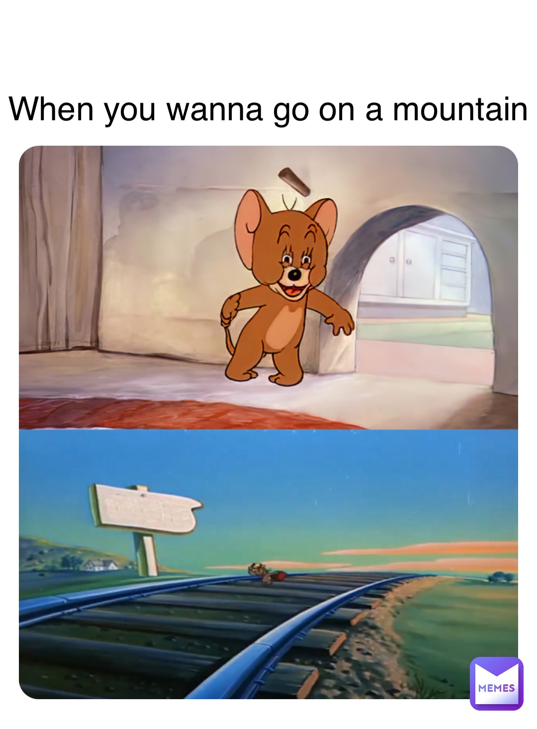 Double tap to edit When you wanna go on a mountain