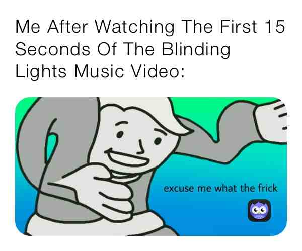 #meandtheboys  #dumb ​ #memepossible