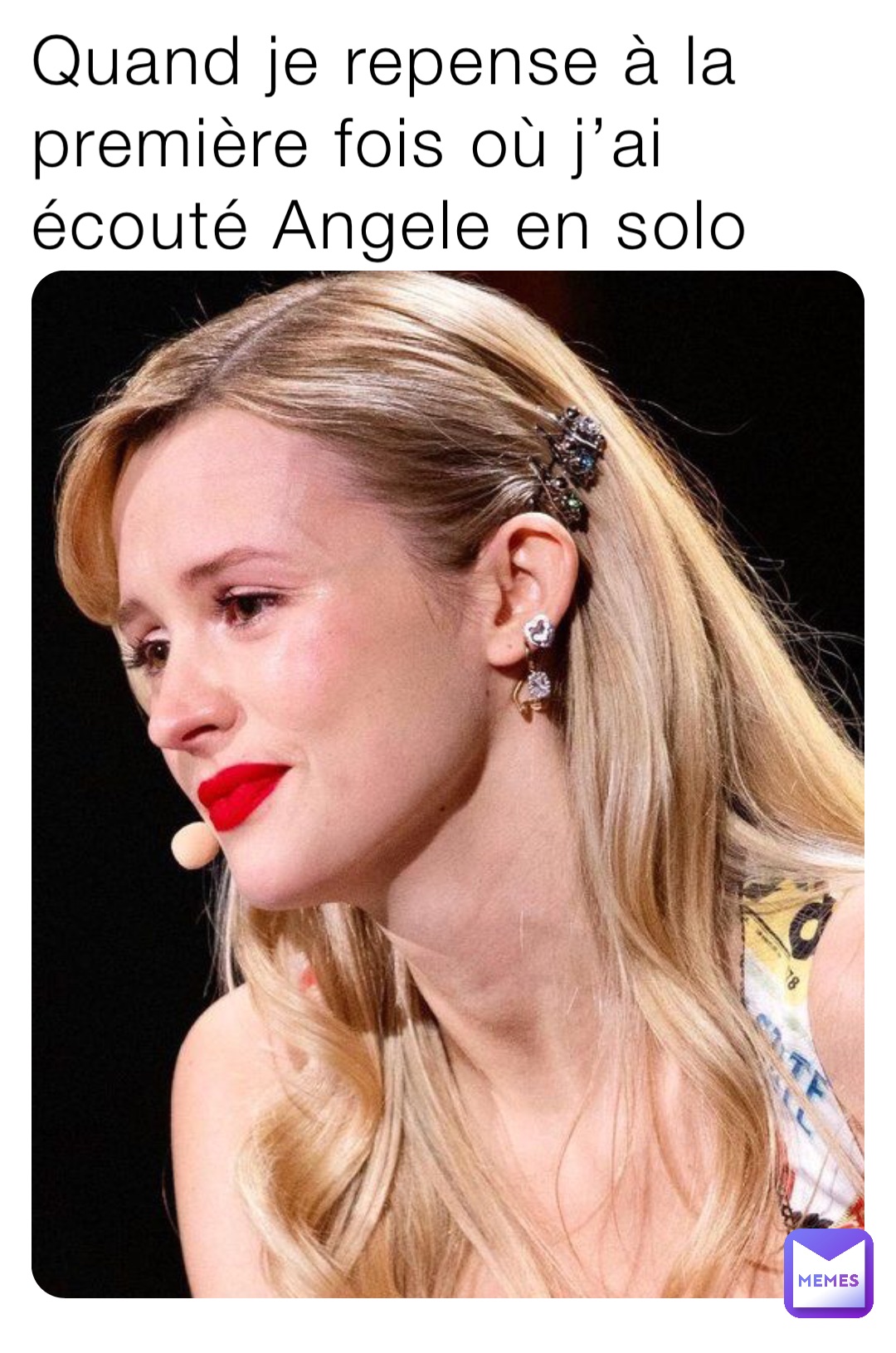 Quand je repense à la première fois où j’ai écouté Angele en solo