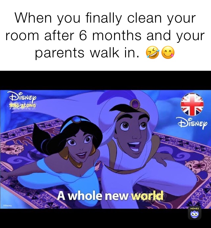 When you finally clean your room after 6 months and your parents walk in. 🤣😋