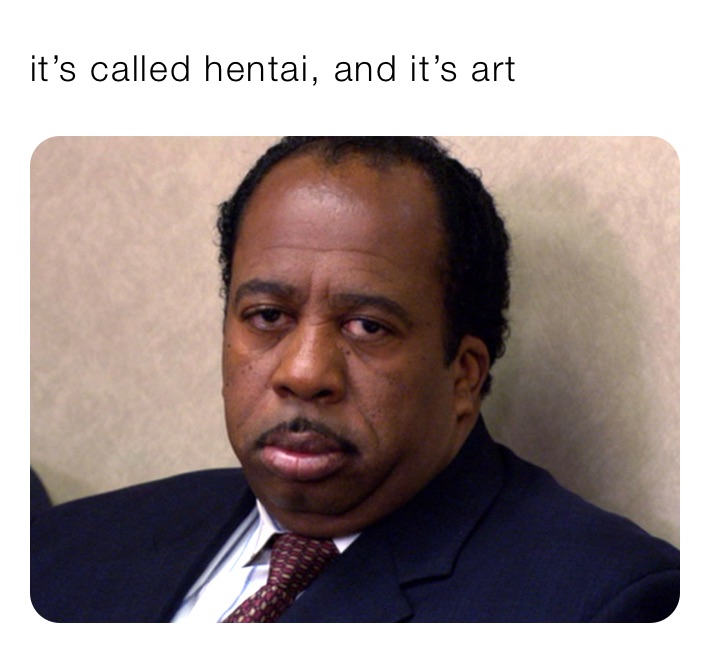 it’s called hentai, and it’s art 