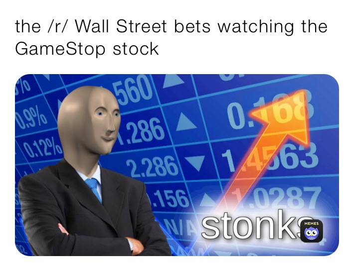 the /r/ Wall Street bets watching the GameStop stock