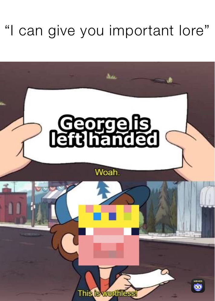 “I can give you important lore”